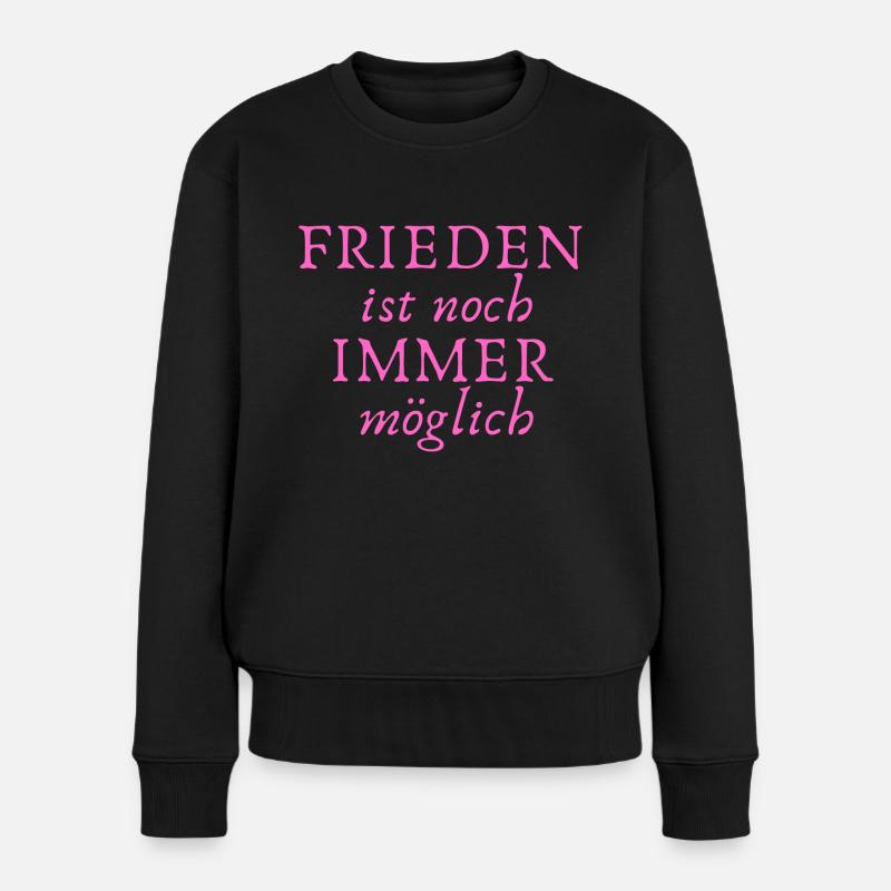 Frieden ist noch immer Möglich - Frauen Premium Bio Pullover - Schwarz