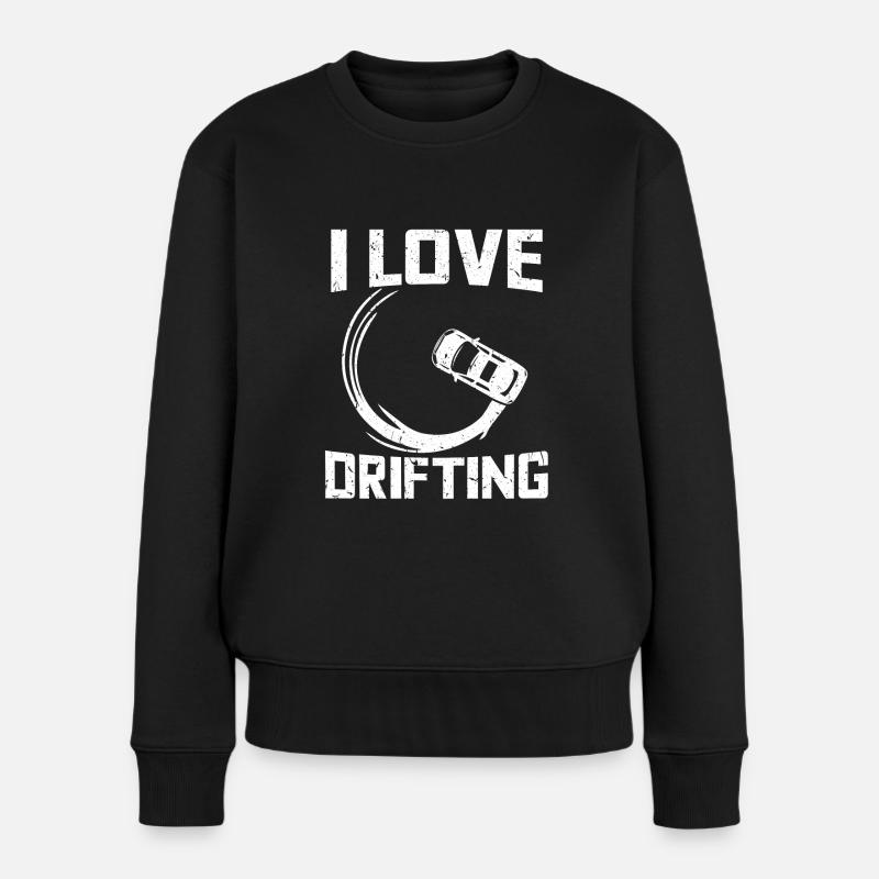 I Love Drifting - Drifting Sport Drift fans Racing - Frauen Premium Bio Pullover - Schwarz