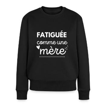 fatiguée comme une mère cadeau maman fête des mère - Pull Premium bio Femme - noir - Devant - Julia (174cm)