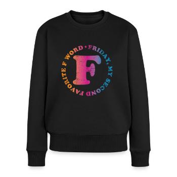 Friday Weekend Quote Gift - Women's Premium Organic Jumper - black - Front - Julia (174cm)