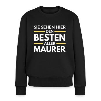 Sie sehen hier den Besten aller Maurer - Frauen Premium Bio Pullover - Schwarz - Vorne - Julia (174cm)