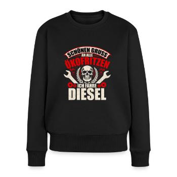 Schönen Gruß - Ich fahre Diesel - Frauen Premium Bio Pullover - Schwarz - Vorne - Julia (174cm)