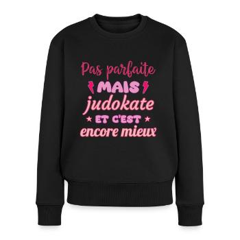 Pas parfaite mais judokate,judo,Judo,Judoka - Pull Premium bio Femme - noir - Devant - Julia (174cm)