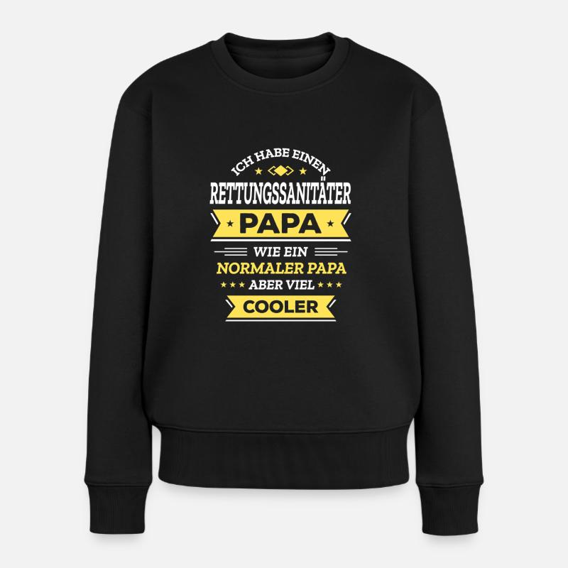 RETTUNGSSANITÄTER PAPA - VIEL COOLER ALS NORMAL - Frauen Premium Bio Pullover - Schwarz