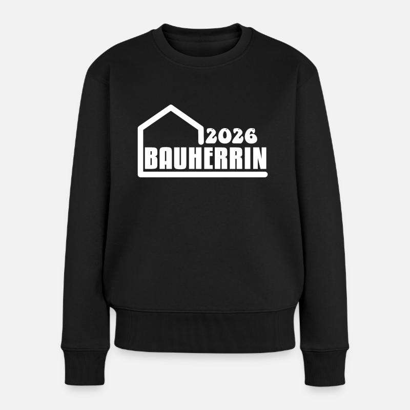 Bauherrin 2026 - Frauen Premium Bio Pullover - Schwarz