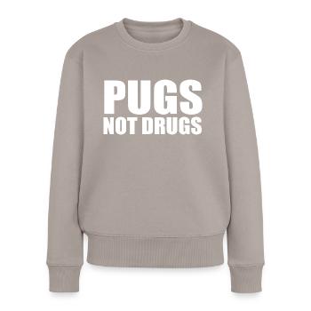 Möpse statt Drogen - Frauen Premium Bio Pullover - Taupe - Vorne - Julia (174cm)