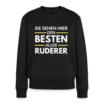 Sie sehen hier den Besten aller Ruderer - Frauen Premium Bio Pullover - Schwarz - Vorne - Julia (174cm)