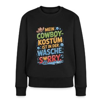 Cowboy Kostüm Ist In Der Wäsche Fasching Karneval - Frauen Premium Bio Pullover - Schwarz - Vorne - Julia (174cm)