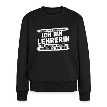 Grundschullehrerin Lehrerin Spruch Geschenk Beruf - Frauen Premium Bio Pullover - Schwarz - Vorne - Julia (174cm)