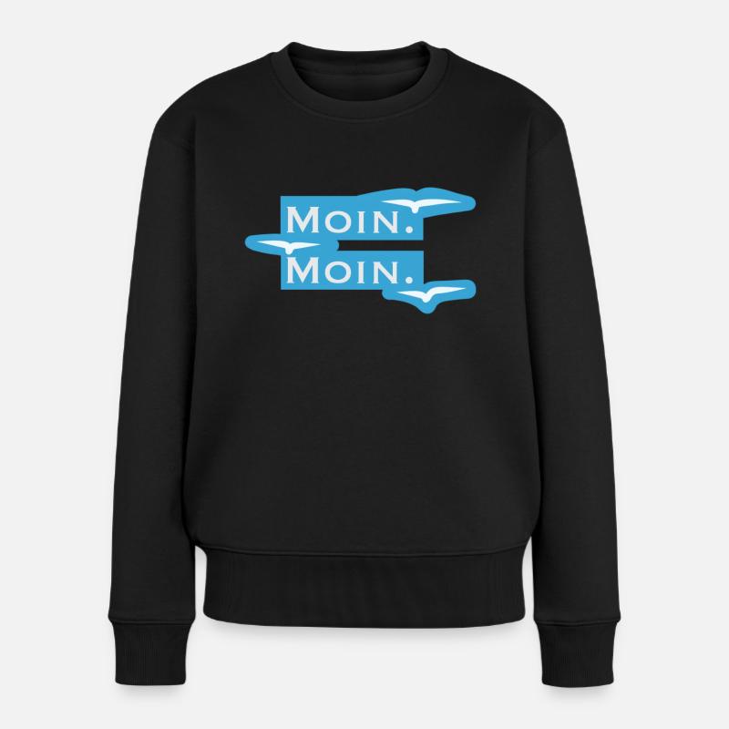 Moin I Norddeutsche Begrüßung - Frauen Premium Bio Pullover - Schwarz