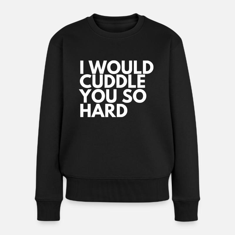Je te câlinerais si fort - Pull Premium bio Femme - noir