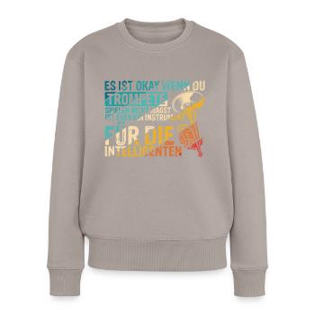 Trompete für Intelligente Spruch Geschenk Trompete - Frauen Premium Bio Pullover - Taupe - Vorne - Julia (174cm)