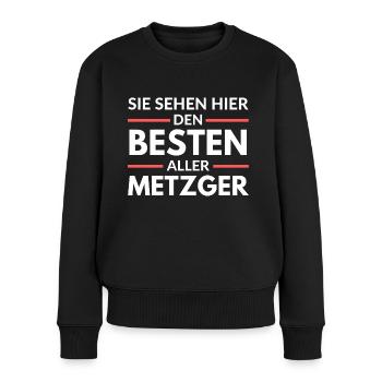Sie sehen hier den Besten aller Metzger - Frauen Premium Bio Pullover - Schwarz - Vorne - Julia (174cm)