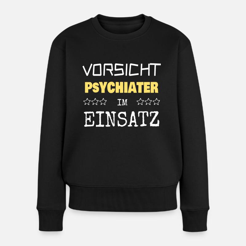 Psychiater - Frauen Premium Bio Pullover - Schwarz