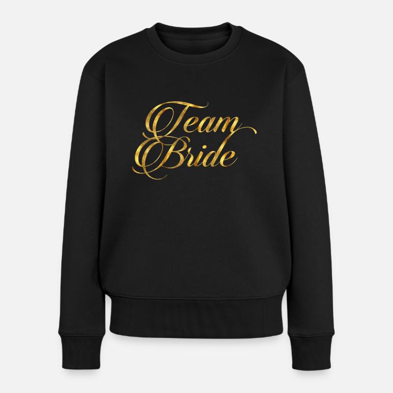 Team Braut - Frauen Premium Bio Pullover - Schwarz