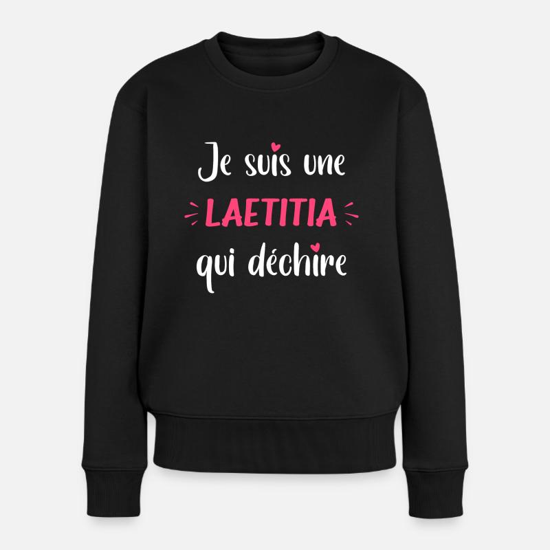 Je suis une Laetitia qui déchire - Pull Premium bio Femme - noir