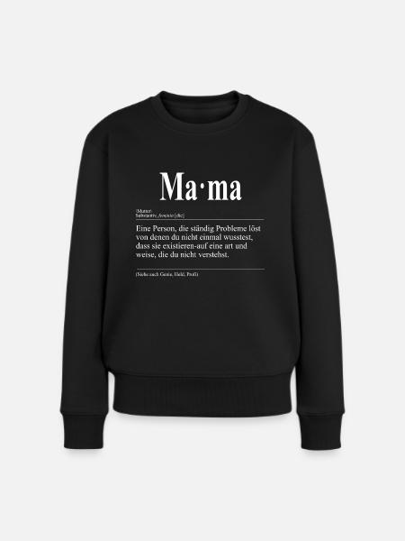 Mama Lustige Definition - Frauen Premium Bio Pullover - Schwarz