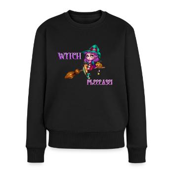 Witch, Please! Meme- Spruch für Halloween - Frauen Premium Bio Pullover - Schwarz - Vorne - Julia (174cm)