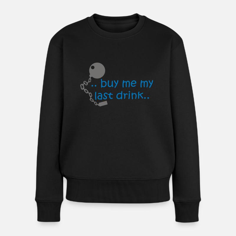 Achetez-moi mon dernier verre .. - Pull Premium bio Femme - noir