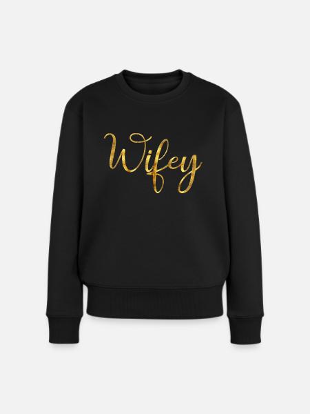 Wifey - Frauen Premium Bio Pullover - Schwarz