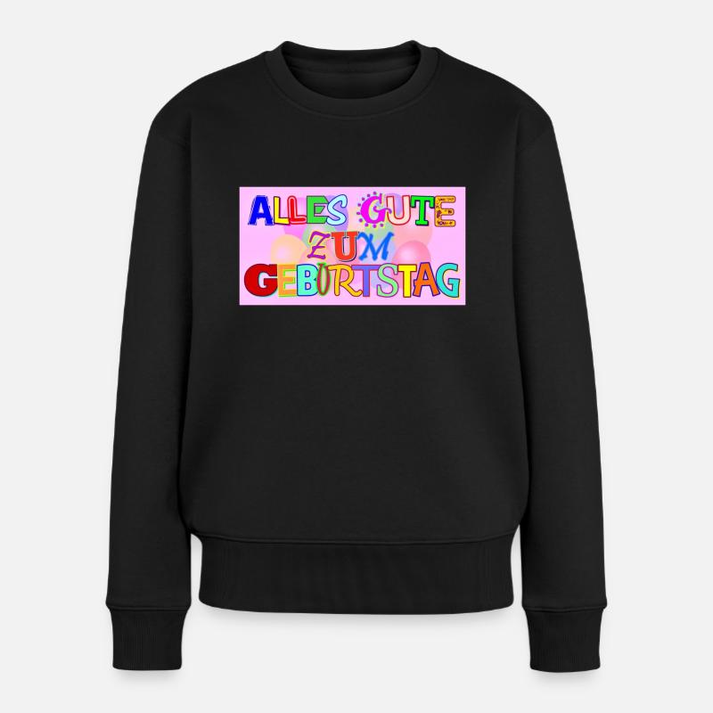 Alles Gute zum Geburtstag Schrift - Frauen Premium Bio Pullover - Schwarz