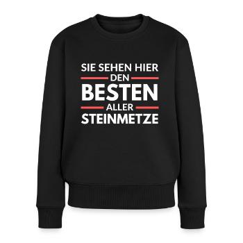 Sie sehen hier den Besten aller Steinmetze - Frauen Premium Bio Pullover - Schwarz - Vorne - Julia (174cm)