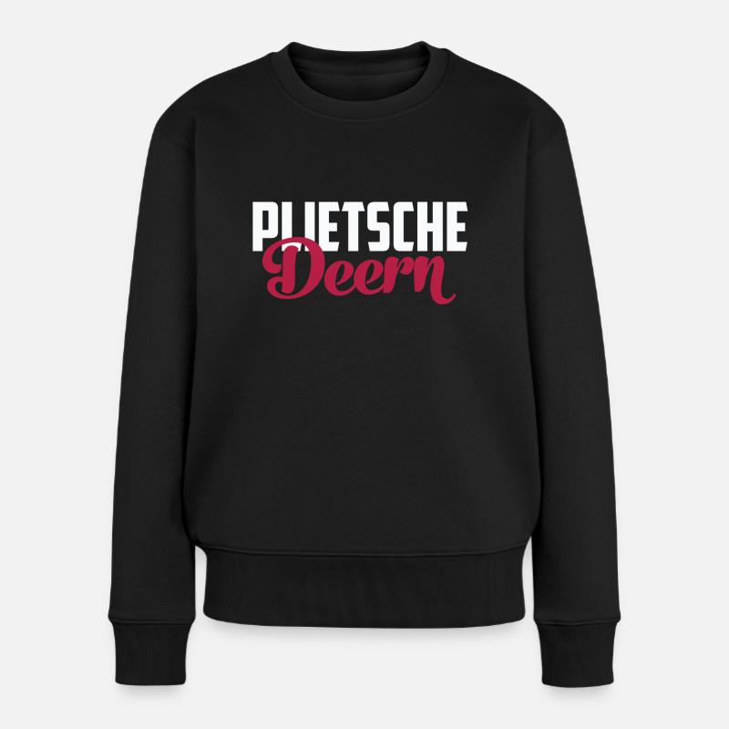 Plietsche Deern Plattdeutsch - Frauen Premium Bio Pullover - Schwarz