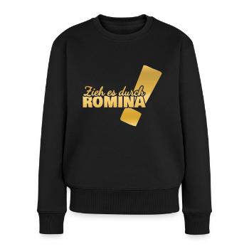 Aufgeben für Romina Vorname Durchhalten - Frauen Premium Bio Pullover - Schwarz - Vorne - Julia (174cm)