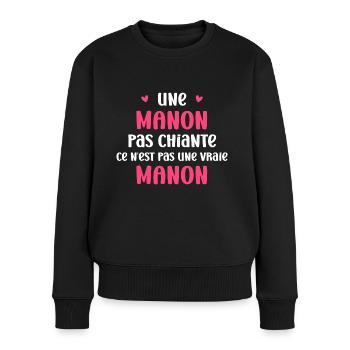 Une manon pas chiante ce n'est pas un vraie manon - Pull Premium bio Femme - noir - Devant - Julia (174cm)