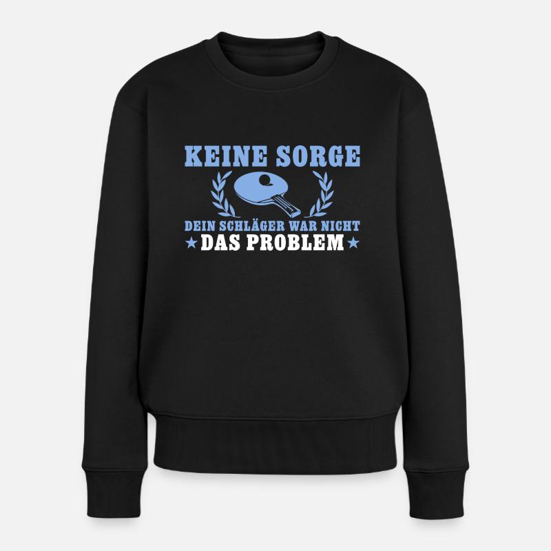 Der Schläger war nicht das Problem Tischtennis - Frauen Premium Bio Pullover - Schwarz