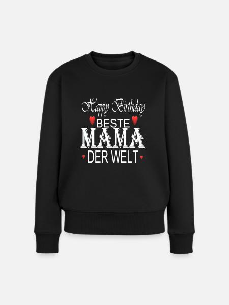 Geburtstag Mama - Frauen Premium Bio Pullover - Schwarz