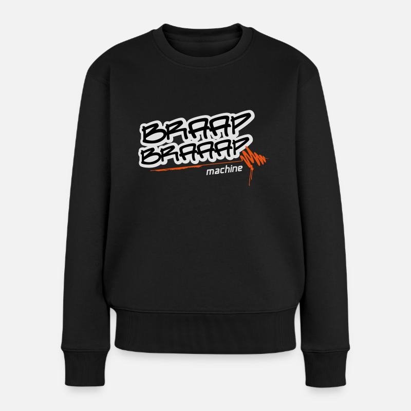 Braap braaap machine - Frauen Premium Bio Pullover - Schwarz