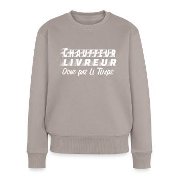 chauffeur livreur donc pas le temps - Pull Premium bio Femme - taupe - Devant - Julia (174cm)