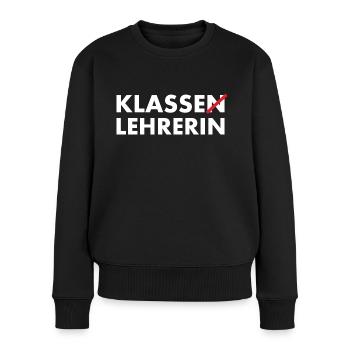 Klasse Lehrerin Klassenlehrerin - Frauen Premium Bio Pullover - Schwarz - Vorne - Julia (174cm)