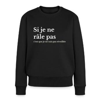 adorable râleuse chiante cadeau drôle femme chiant - Pull Premium bio Femme - noir - Devant - Julia (174cm)