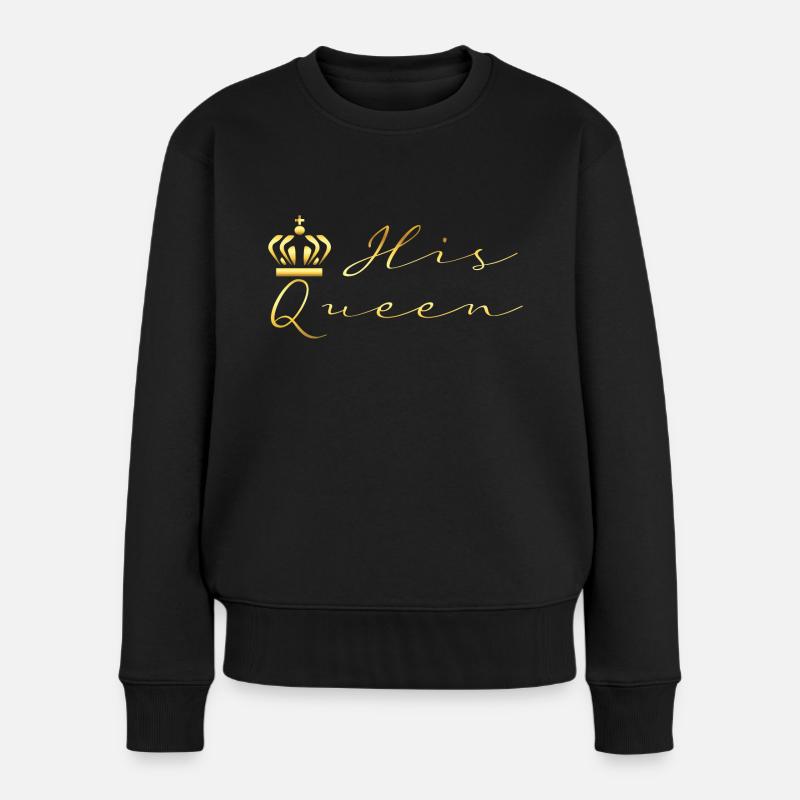 His Queen | King and Queen Paar Design - Frauen Premium Bio Pullover - Schwarz