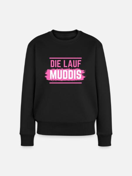 Muddy run shirt mud Matsch Laufshirt Team Muddi - Frauen Premium Bio Pullover - Schwarz