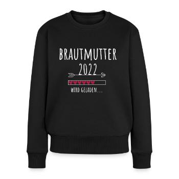 Brautmutter 2022 Ankündigung Hochzeit Verlobung - Frauen Premium Bio Pullover - Schwarz - Vorne - Julia (174cm)
