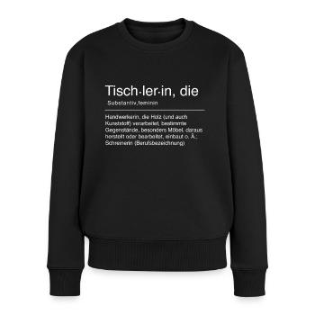 Tischlerin Duden Lustig Spruch Handwerkerin Weiß - Frauen Premium Bio Pullover - Schwarz - Vorne - Julia (174cm)