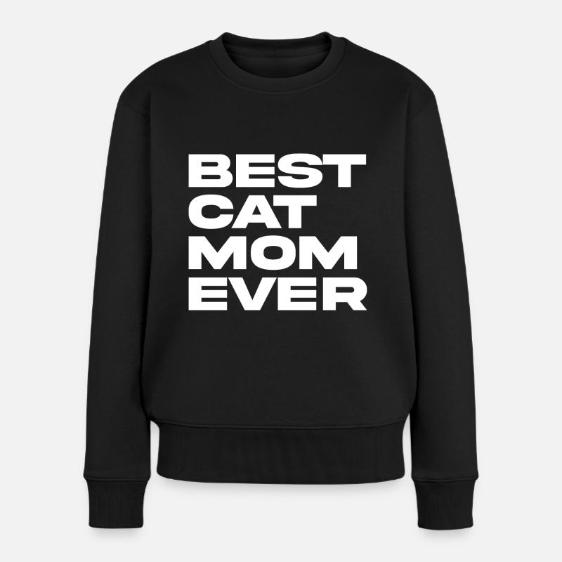 Best Cat Mom Ever - Pull Premium bio Femme - noir