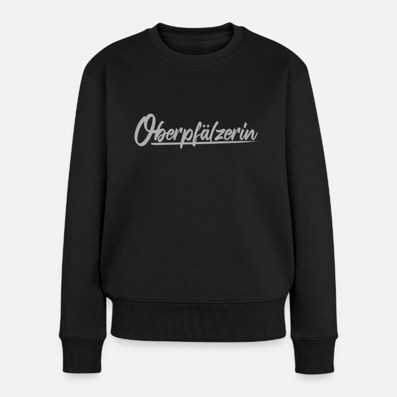 Cooles Oberpfälzerin Motiv Shirt Pullover Spruch - Frauen Premium Bio Pullover - Schwarz