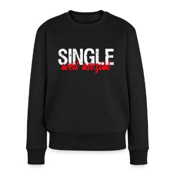 single weil asozial - Frauen Premium Bio Pullover - Schwarz - Vorne - Julia (174cm)