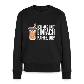 Kaffee Frühaufsteher Spruch - Frauen Premium Bio Pullover - Schwarz - Vorne - Julia (174cm)