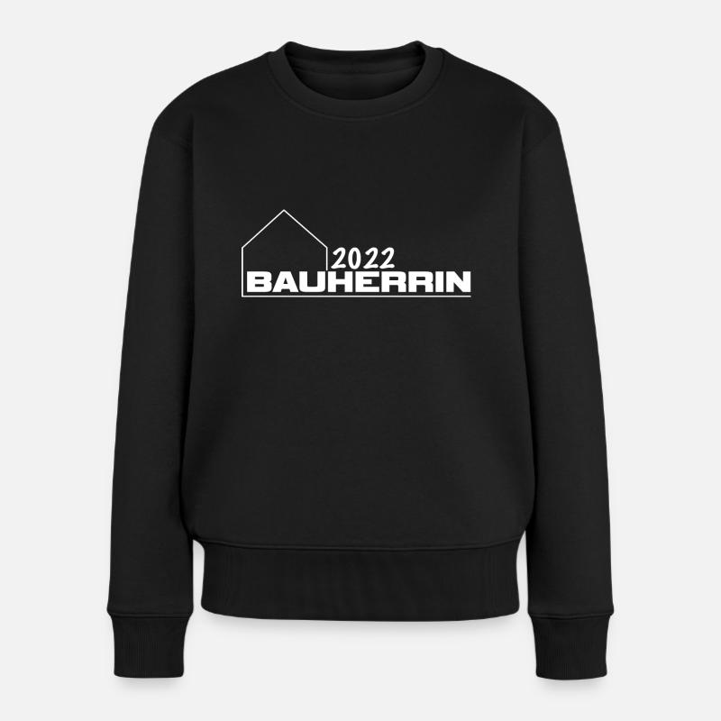 Bauherrin 2022 - Frauen Premium Bio Pullover - Schwarz