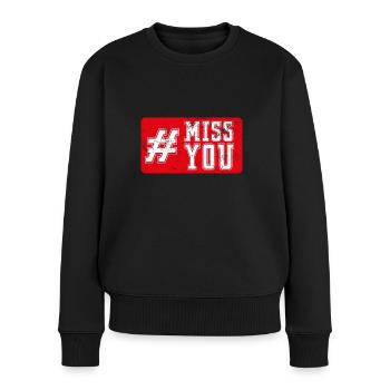 Miss you - Women's Premium Organic Jumper - black - Front - Julia (174cm)