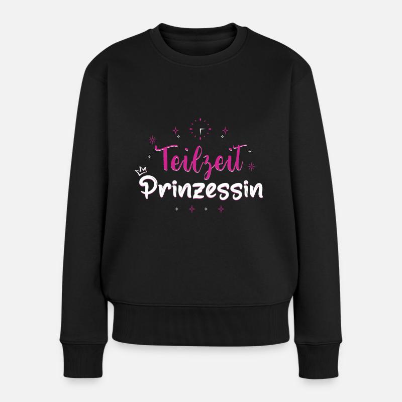 Teilzeit Prinzessin - Frauen Premium Bio Pullover - Schwarz