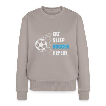 Eat sleep soccer repeat - Frauen Premium Bio Pullover - Taupe - Vorne - Julia (174cm)