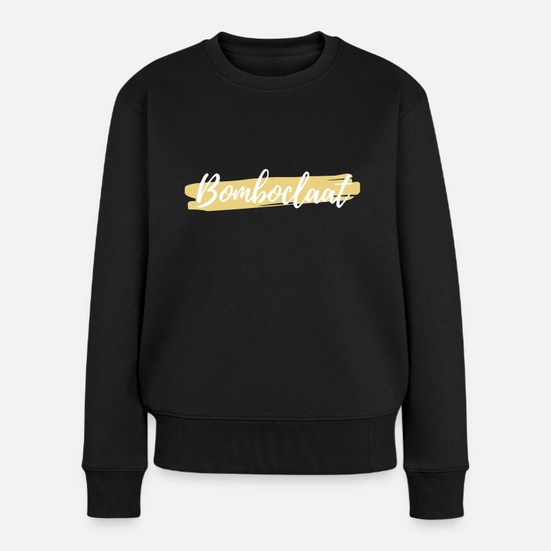 Bomboclaat - Frauen Premium Bio Pullover - Schwarz