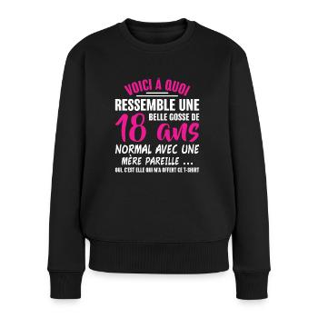 Anniversaire humour belle gosse de 18 maman drôle - Pull Premium bio Femme - noir - Devant - Julia (174cm)