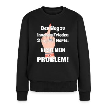 Der Weg zu innerem Frieden 3 magische Worte..... - Frauen Premium Bio Pullover - Schwarz - Vorne - Julia (174cm)